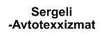 Sergeli-Avtotexxizmat