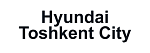 Hyundai Toshkent City